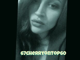 67Cherryontop60