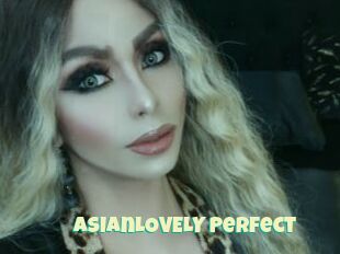 ASIAnLOVELY_Perfect