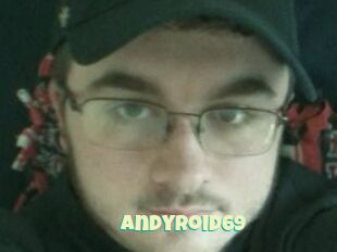 AndyRoid69