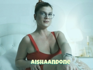 Aishaandone