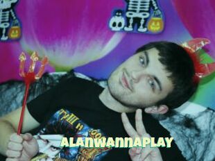 Alanwannaplay