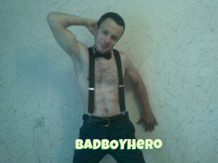 BADbOYHero