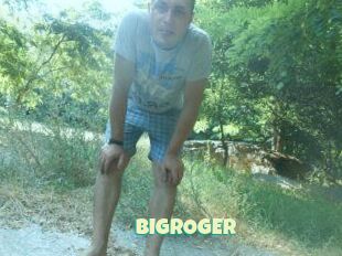 BIGROGER