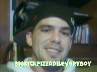 BigDickPizzaDileveryBoy