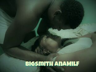 BigSmith_AnaMilf