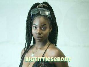 Bigtittiesebony