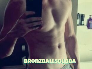BronzBallsBubba