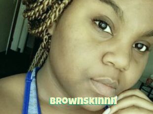 BrownSkinnn