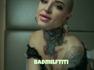 Badmilftiti