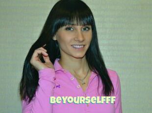 Beyourselfff