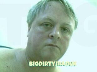 Bigdirtymanuk