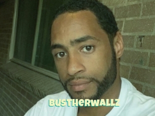 Bustherwallz