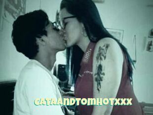CataAndTomHotxxx