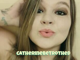 CatherineBetrothed