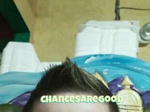 Chancesaregood