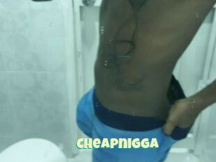 Cheapnigga