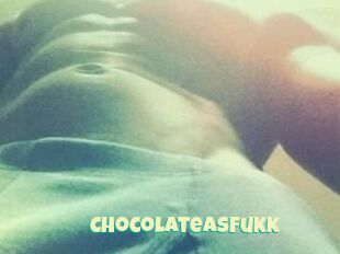 ChocolateAsFukk
