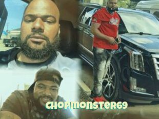 Chopmonster69