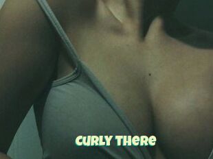 Curly_there