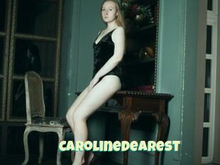 Carolinedearest