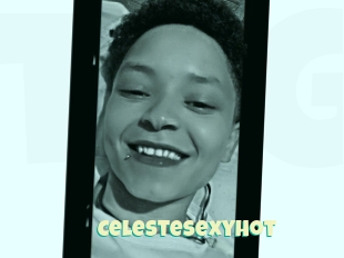 Celestesexyhot