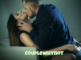 Couplewhynot