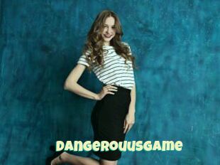 DangerouusGame