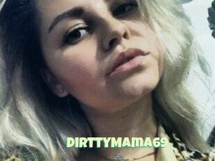 DirttyMama69