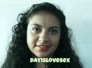 Dayislovesex