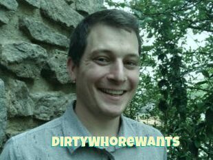 DirtyWhoreWants