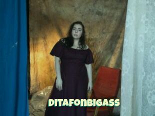 Ditafonbigass
