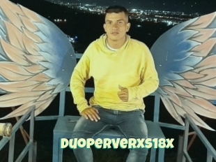 Duoperverxs18x
