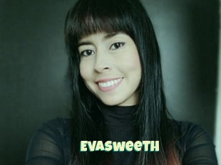 Evasweeth