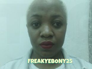 FREAKYEBONY25