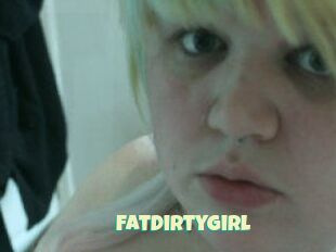 Fatdirtygirl