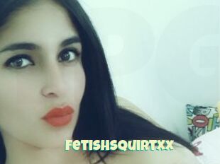 FetishSquirtXx