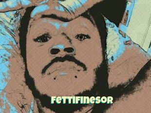 FettiFinesor