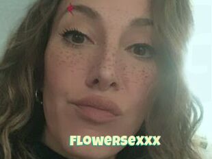 Flowersexxx