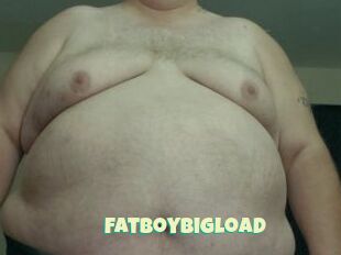 Fatboybigload