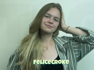 Felicecroke