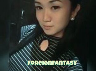 Foreignfantasy