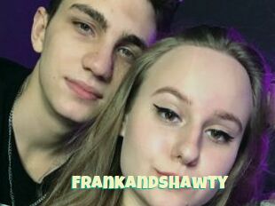 Frankandshawty