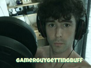 Gamerguygettingbuff