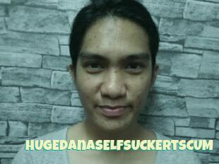 HUGEdanaSELFSUCKERtsCUM