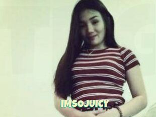 IMSOJUICY