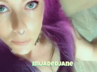 ImJadedJane