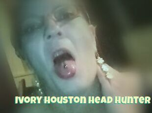 Ivory_Houston_Head_Hunter