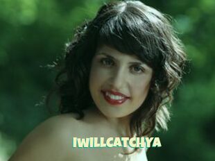 IwillCatchYa