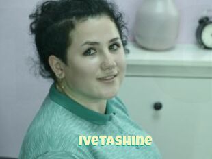 Ivetashine
