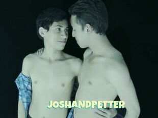 JOSHANDPETTER